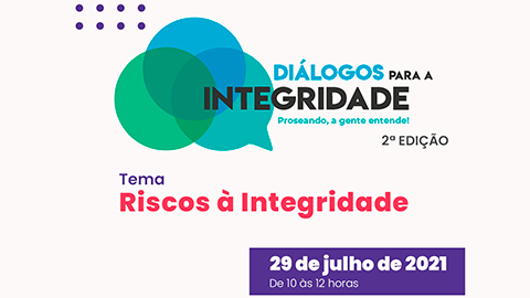 Participe do segundo encontro virtual do Diálogos para a Integridade