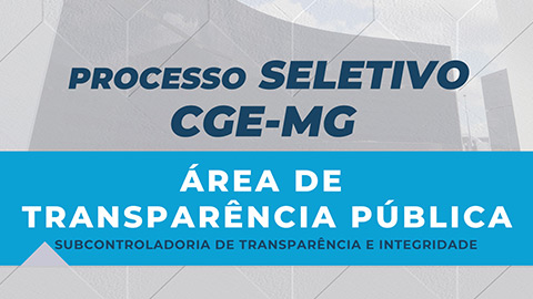 CGE seleciona profissionais para atuação na área de Transparência Pública 