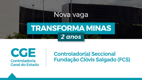CGE oferta nova vaga por meio do Transforma Minas