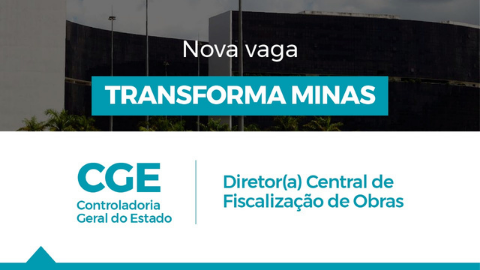 Transforma Minas oferta mais uma vaga na Auditoria-Geral da CGE