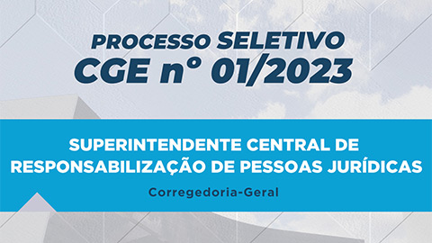 CGE seleciona profissional para atuar na Corregedoria por meio de Processo Seletivo Interno