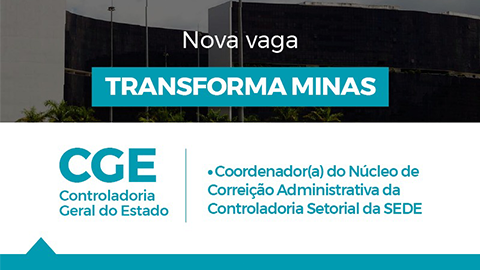 Transforma Minas seleciona profissional para atuar na CGE-MG