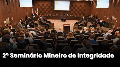 2ª edição de Seminário da Rede Mineira de Integridade reforça boas práticas em Minas Gerais 