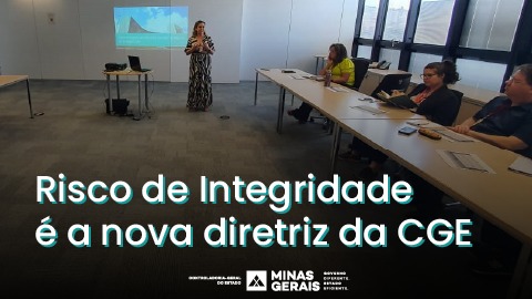 Risco à Integridade é a nova diretriz da CGE Minas