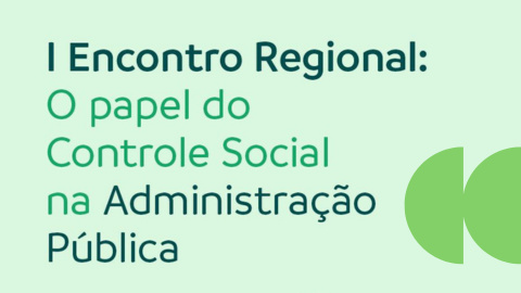 CGE Minas participa do I Encontro Regional de Controle Social em Ponte Nova