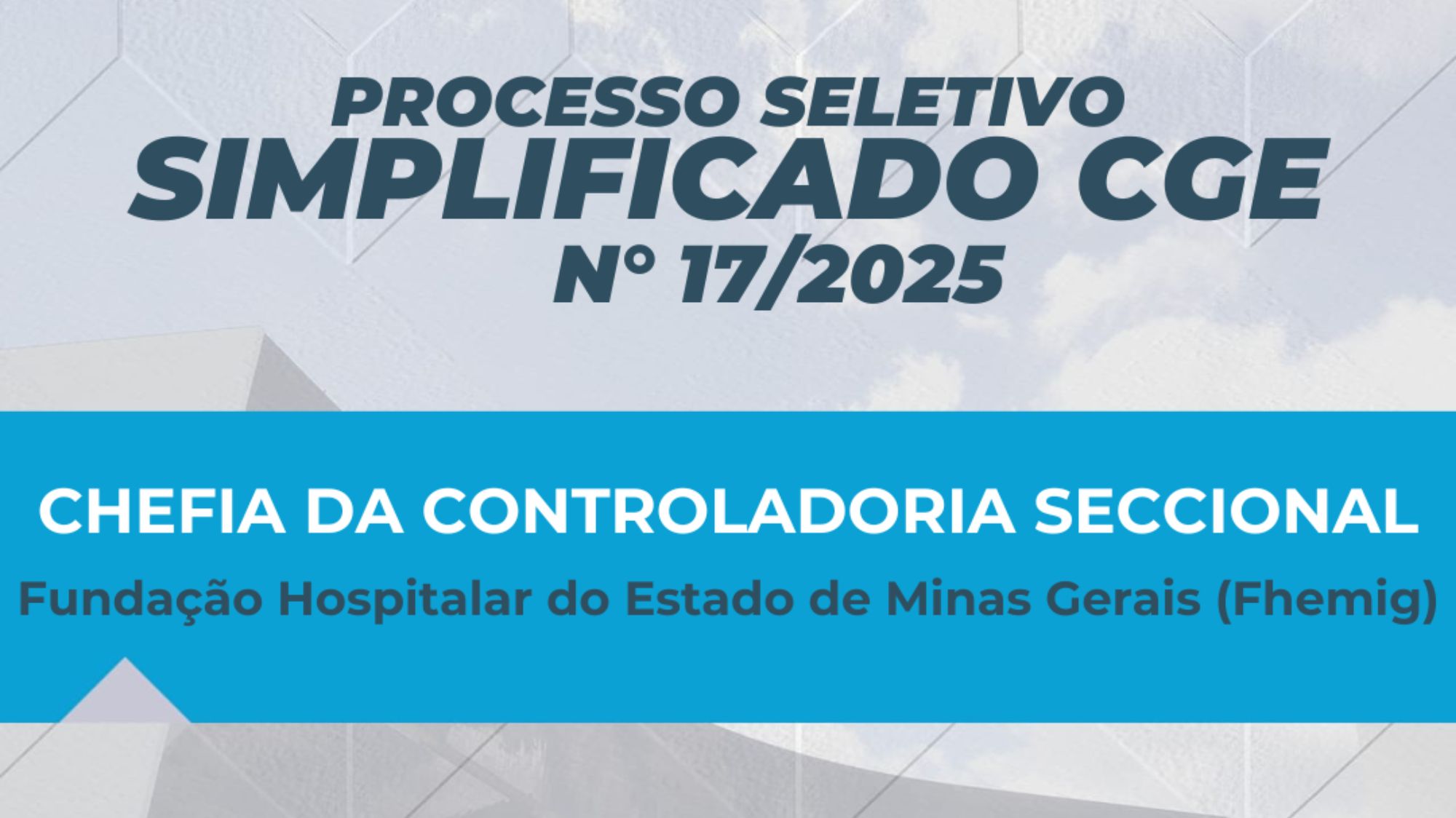 CGE abre processo seletivo para chefia da Controladoria Seccional da Fhemig