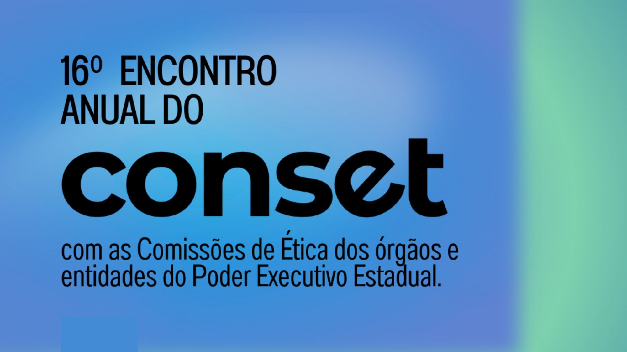 Inscrições abertas para o 16º Encontro Anual do Conset