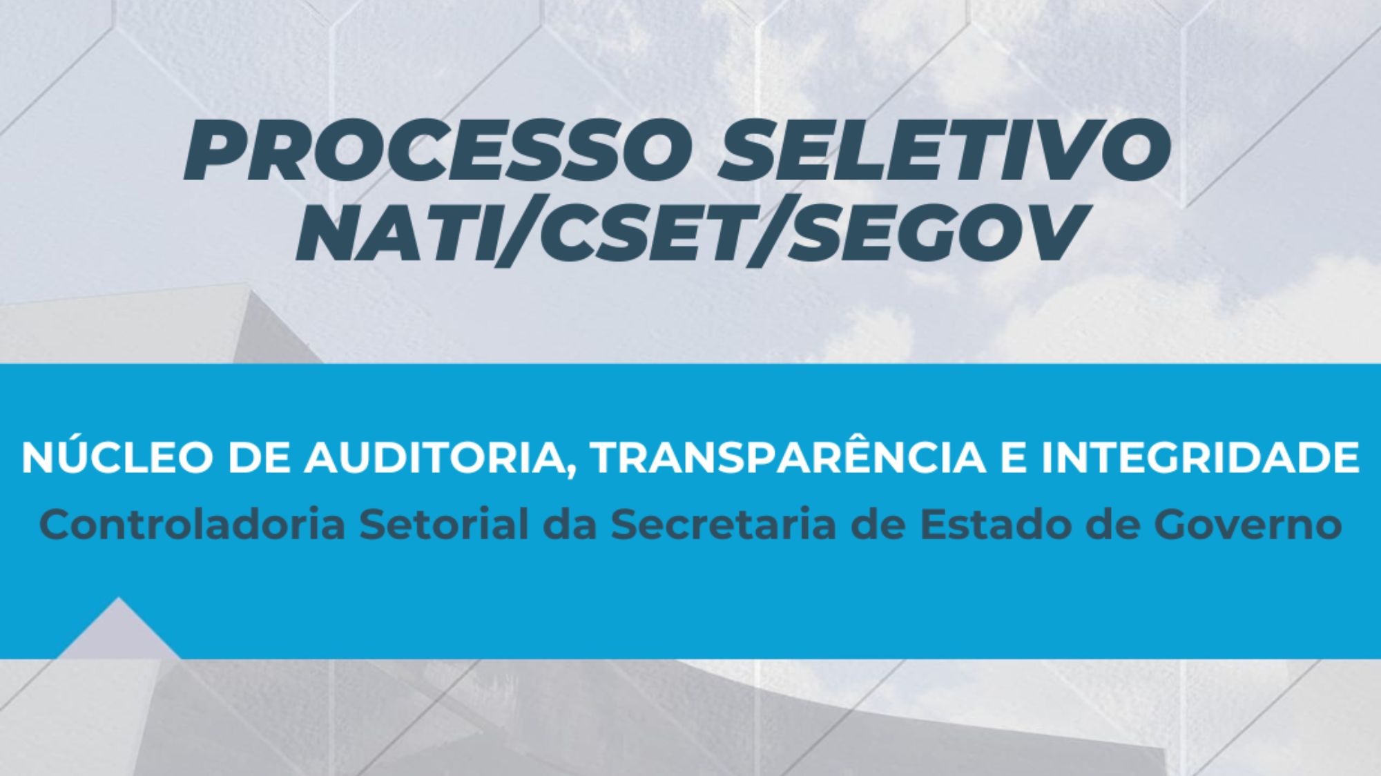 Controladoria Setorial da SEGOV abre seleção para vaga no Núcleo de Auditoria, Transparência e Integridade