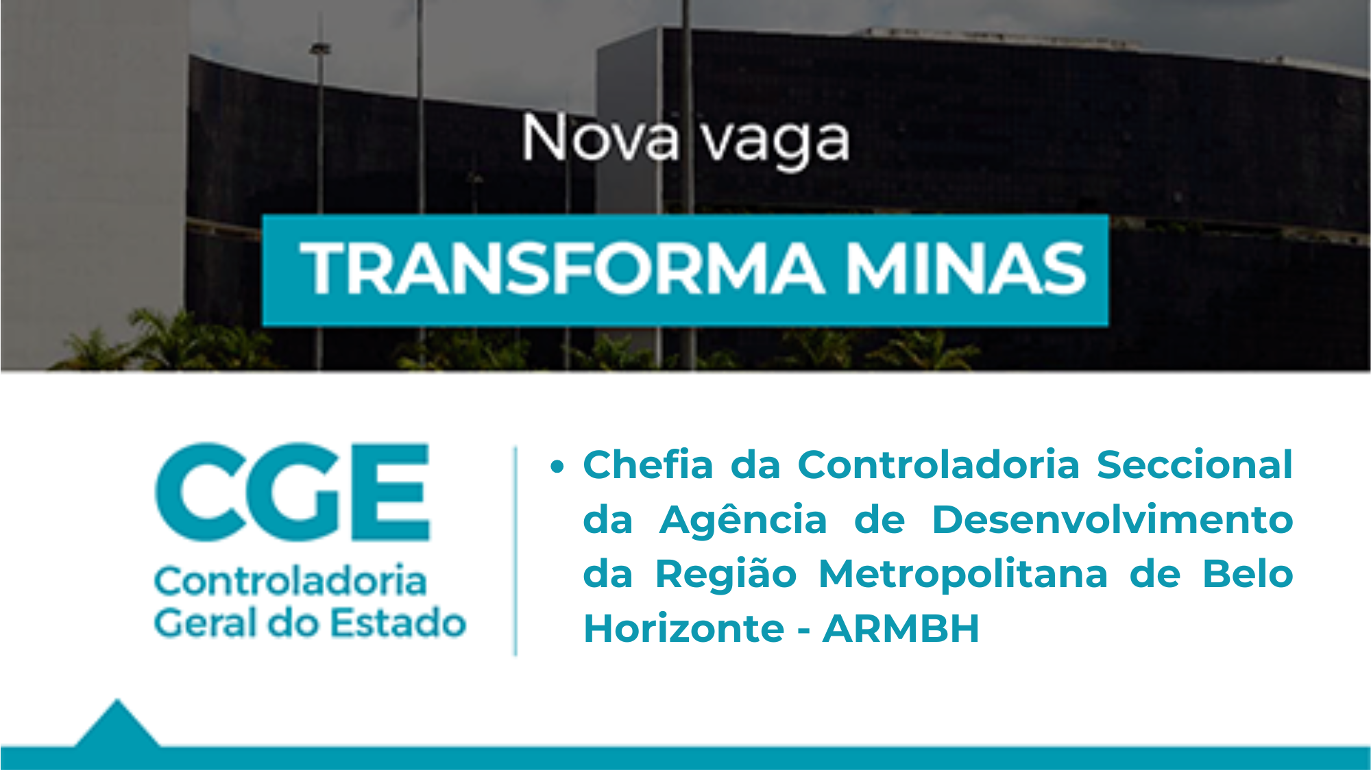Transforma Minas abre processo seletivo para a Chefia da Controladoria Seccional da ARMBH