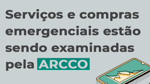 Serviços e compras emergenciais estão sendo examinadas pela ARCCO