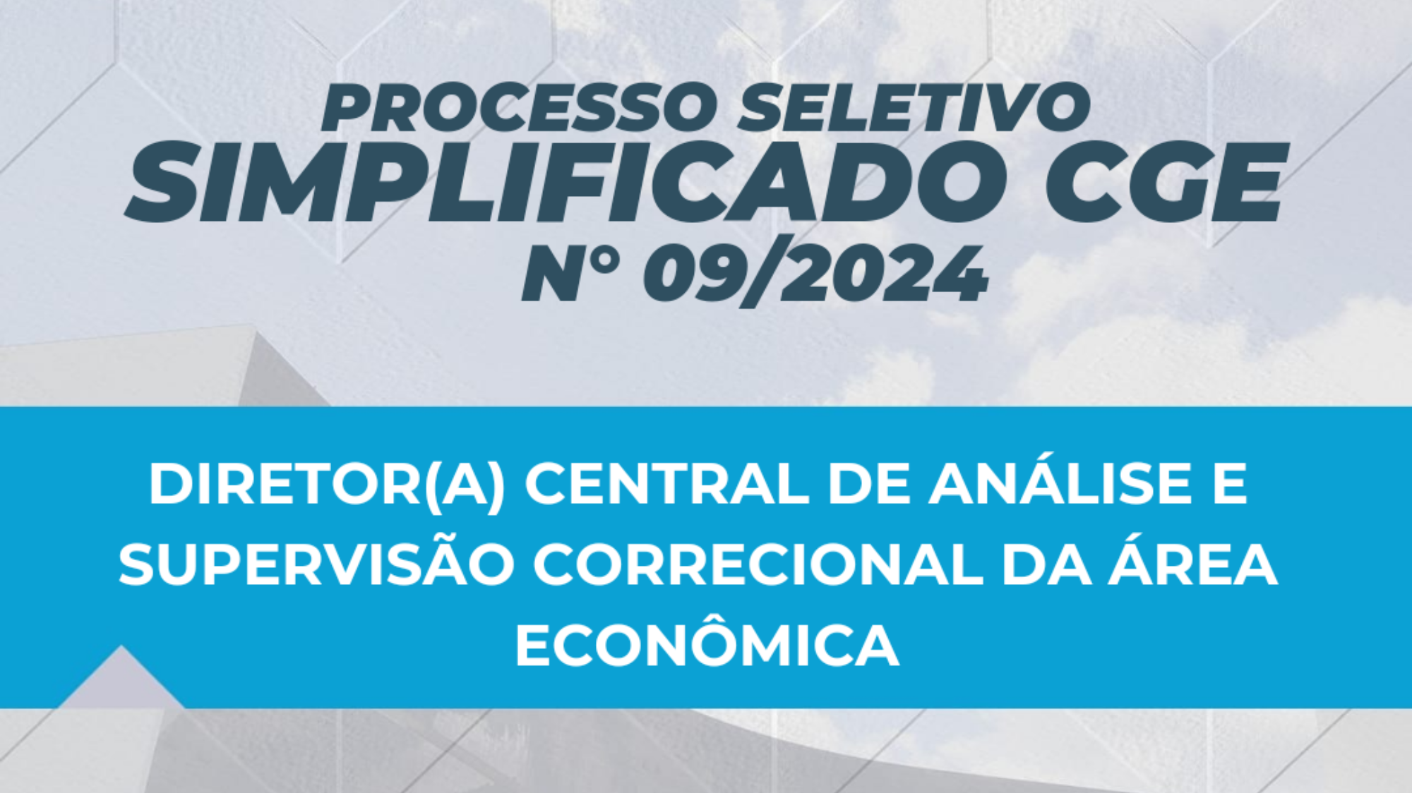 Abertas as inscrições para a Diretoria Central de Análise e Supervisão Correcional na Área Econômica