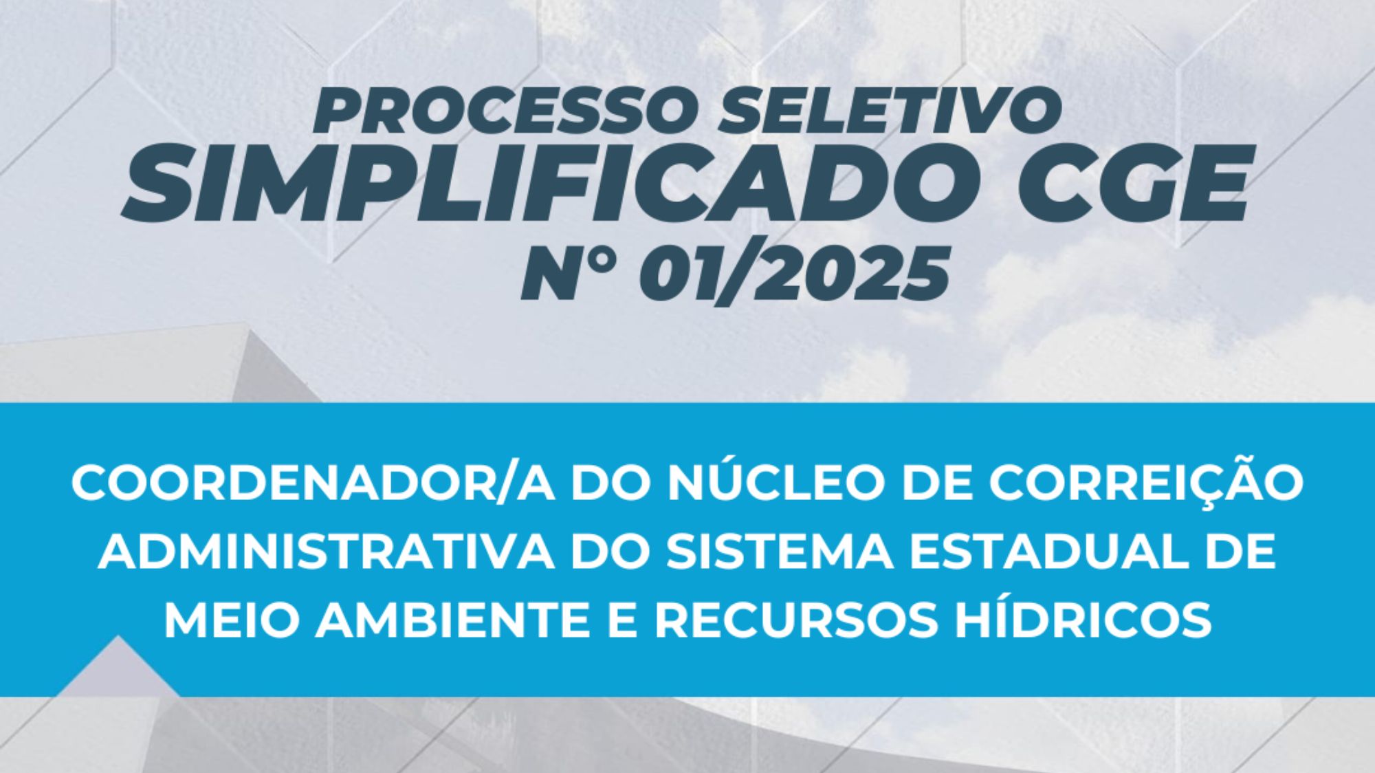 CGE abre processo seletivo para Coordenador(a) do Núcleo de Correição Administrativa do SISEMA