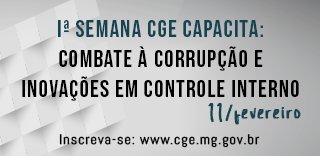1ª Semana CGE Capacita: Prevenção da Corrupção e Inovações em Controle Interno